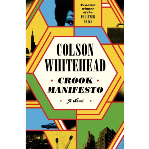 Colson Whitehead Crook Manifesto (häftad, eng)