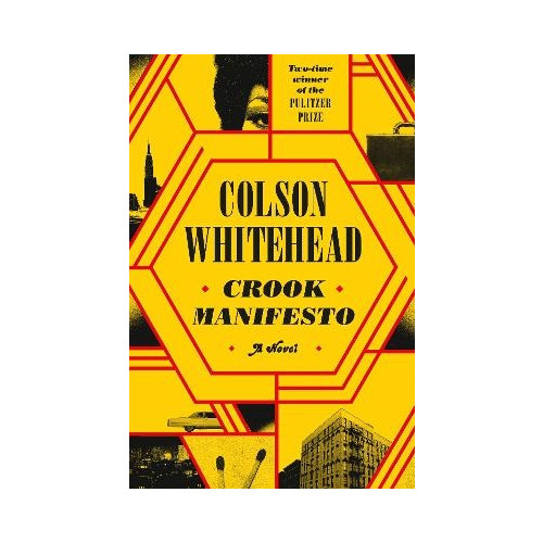 Colson Whitehead Crook Manifesto (häftad, eng)