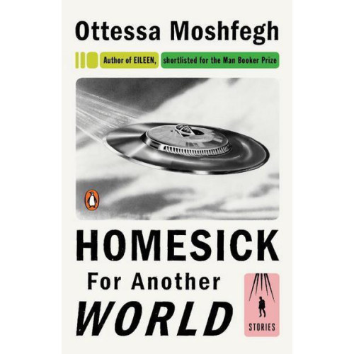 Ottessa Moshfegh Homesick for Another World (pocket, eng)