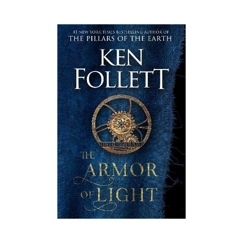 Ken Follett The Armor of Light (inbunden, eng)