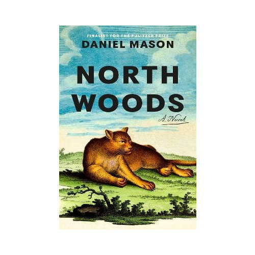 Daniel Mason North Woods (häftad, eng)