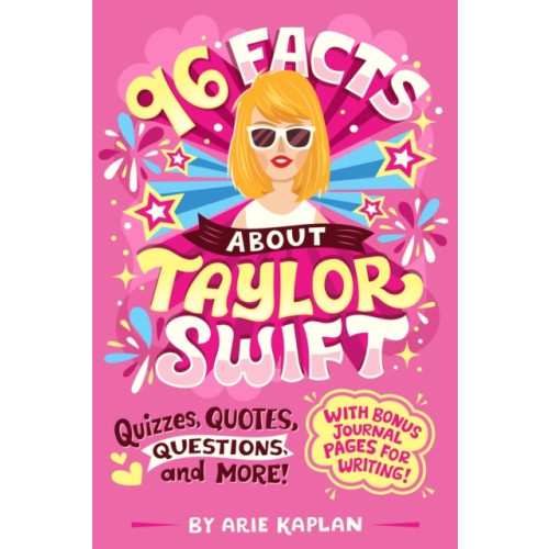 Arie Kaplan 96 Facts About Taylor Swift (häftad, eng)