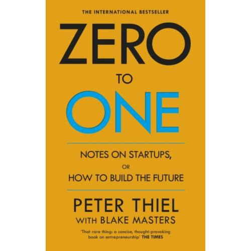 Peter Thiel Zero to One - Notes on Start Ups, or How to Build the Future (pocket, eng)
