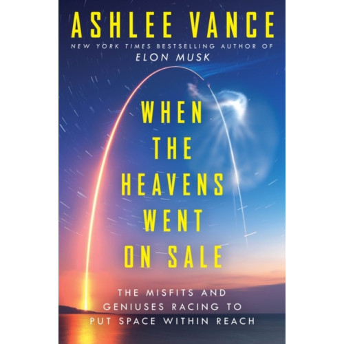 Ashlee Vance When The Heavens Went On Sale (häftad, eng)
