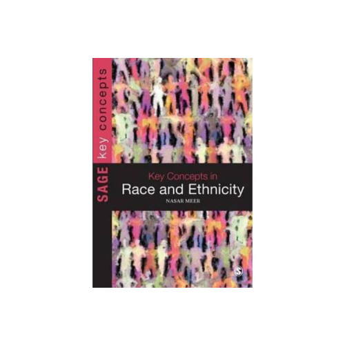 Nasar Meer Key concepts in race and ethnicity (häftad, eng)