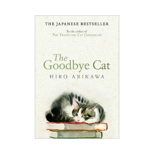 Hiro Arikawa The Goodbye Cat (inbunden, eng)