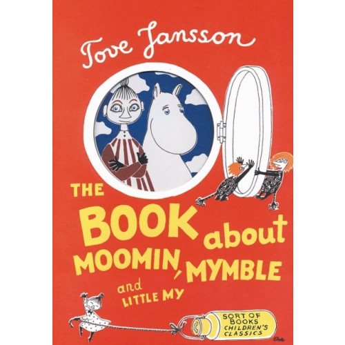 Tove Jansson The Book About Moomin, Mymble and Little My (inbunden, eng)