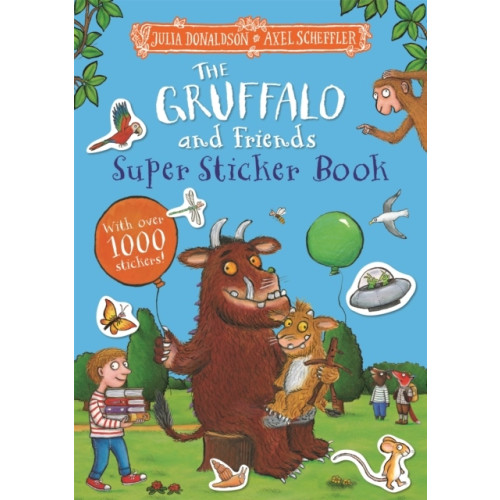 Julia Donaldson The Gruffalo and Friends Super Sticker Book (häftad, eng)