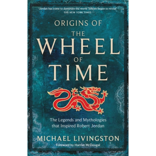 Michael Livingston Origins of The Wheel of Time (pocket, eng)