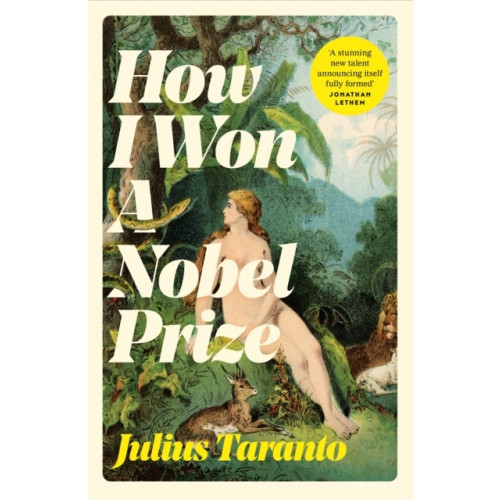 Julius Taranto How I Won A Nobel Prize (häftad, eng)
