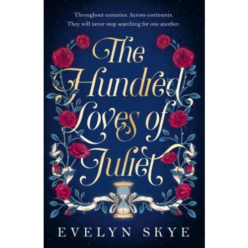 Evelyn Skye The Hundred Loves of Juliet (häftad, eng)