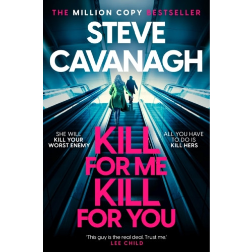 Steve Cavanagh Kill For Me Kill For You (häftad, eng)