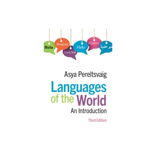Asya Pereltsvaig Languages of the World 3 Ed - An Introduction (häftad, eng)