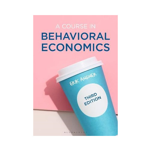 Erik Angner A Course in Behavioral Economics (pocket, eng)