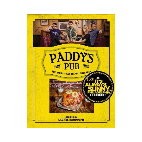 Laurel Randolf Paddy's Pub: The Worst Bar In Philadelphia (inbunden, eng)