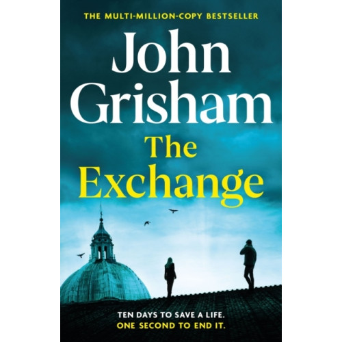 John Grisham The Exchange (inbunden, eng)