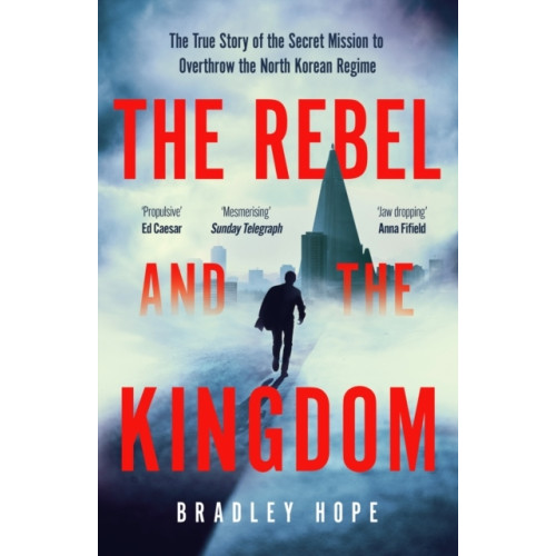 Bradley Hope The Rebel and the Kingdom (pocket, eng)