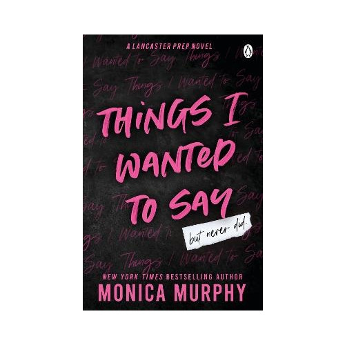 Monica Murphy Things I Wanted To Say (pocket, eng)