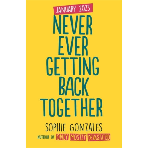 Sophie Gonzales Never Ever Getting Back Together (pocket, eng)