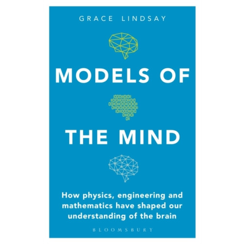 Grace Lindsay Models of the Mind (häftad, eng)