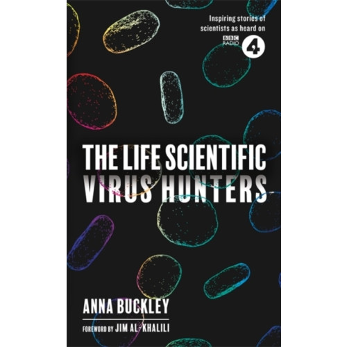 Anna Buckley Life Scientific: Virus Hunters (pocket, eng)