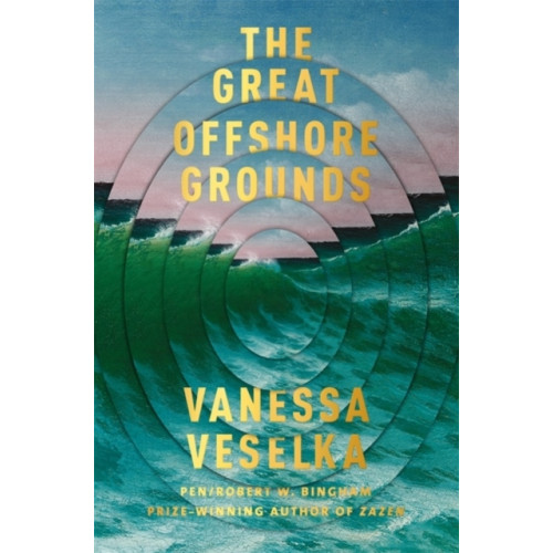 Vanessa Veselka The Great Offshore Grounds (pocket, eng)