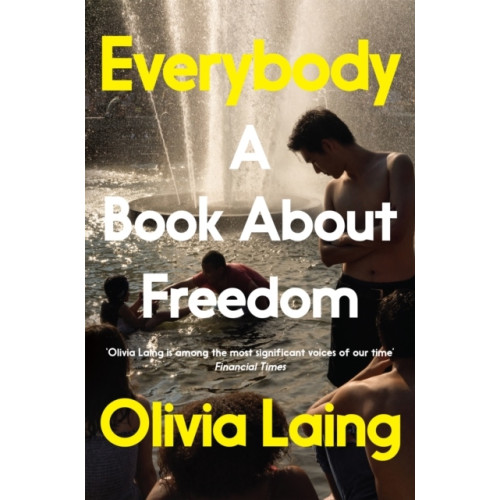 Olivia Laing Everybody (pocket, eng)