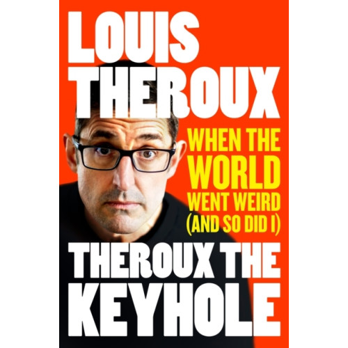 Louis Theroux Theroux The Keyhole (pocket, eng)