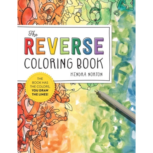 Kendra Norton The Reverse Coloring Book (TM) (häftad, eng)