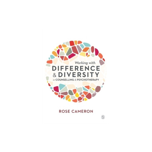 Rose Cameron Working with difference and diversity in counselling and psychotherapy (häftad, eng)