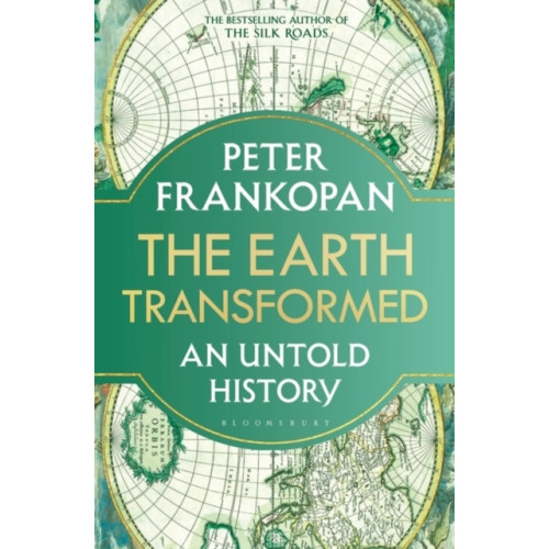Professor Peter Frankopan The Earth Transformed (häftad, eng)