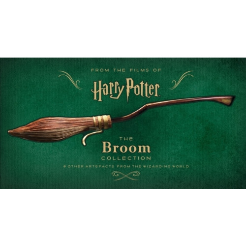 Warner Bros. Harry Potter - The Broom Collection And Other Props From The Wizarding Worl (inbunden, eng)