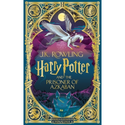 J.K. Rowling Harry Potter and the Prisoner of Azkaban: MinaLima Edition (inbunden, eng)