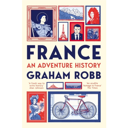 Graham Robb France: An Adventure History (pocket, eng)