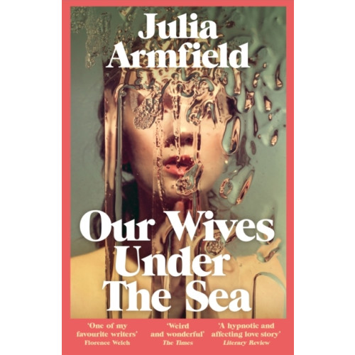 Julia Armfield Our Wives Under The Sea (pocket, eng)
