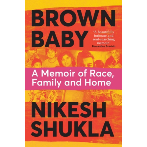 Nikesh Shukla Brown Baby - A Memoir of Race, Family and Home (pocket, eng)