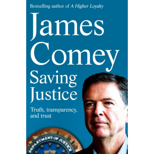 James Comey Saving Justice - Truth, Transparency, and Trust (pocket, eng)