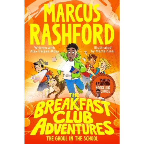 Marcus Rashford The Breakfast Club Adventures: The Ghoul in the School (pocket, eng)