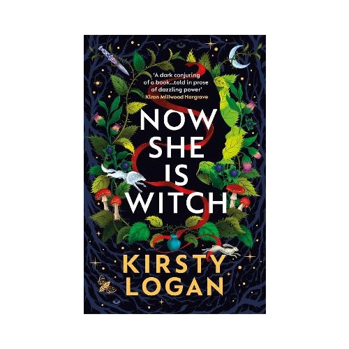 Kirsty Logan Now She is Witch (pocket, eng)