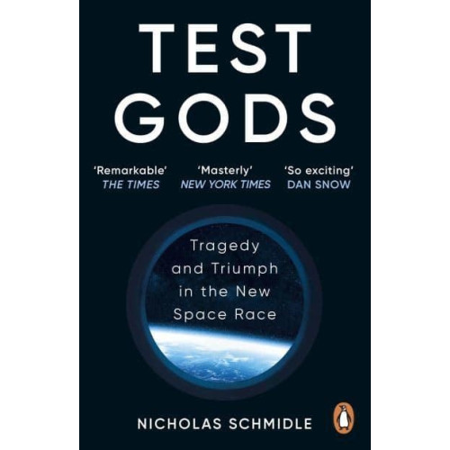 Nicholas Schmidle Test Gods - Tragedy and Triumph in the New Space Race (pocket, eng)