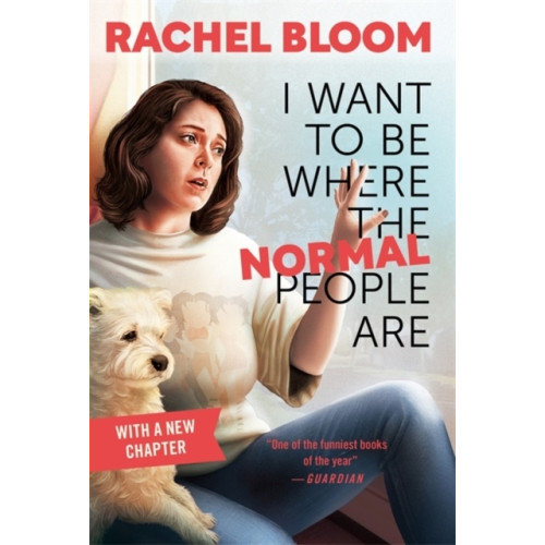 Rachel Bloom I Want to Be Where the Normal People Are (pocket, eng)