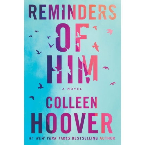 Colleen Hoover Reminders of Him - A Novel (pocket, eng)