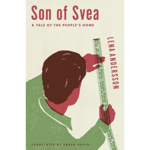 Son Of Svea - A Tale of the People's Home , Lena Andersson (pocket, english)