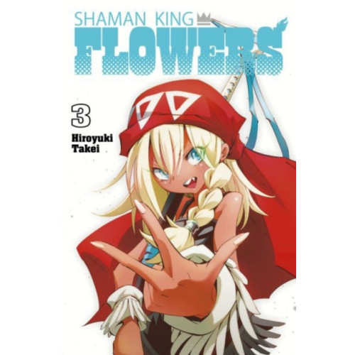 Hiroyuki Takei SHAMAN KING: FLOWERS 3 (pocket, eng)