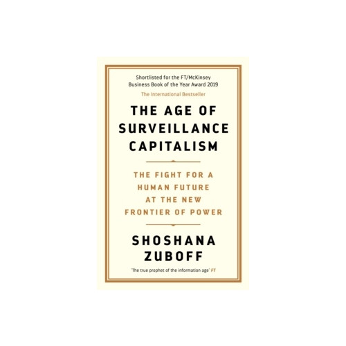 Shoshana Zuboff Age of Surveillance Capitalism (pocket, eng)