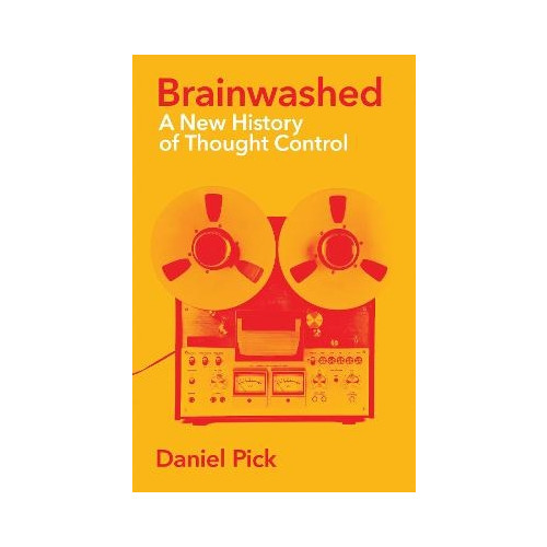 Daniel Pick Brainwashed (pocket, eng)