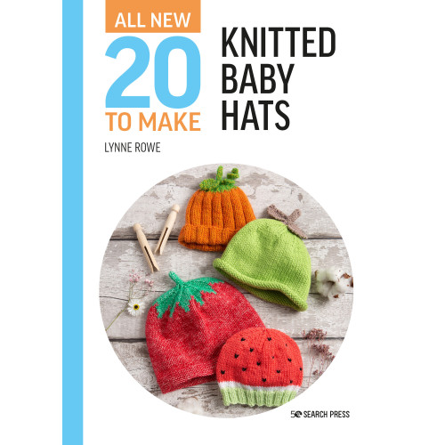 Lynne Rowe All-New Twenty To Make: Knitted Baby Hats (inbunden, eng)
