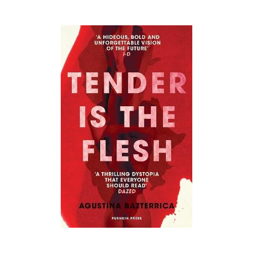 Agustina Bazterrica Tender is the Flesh (pocket, eng)
