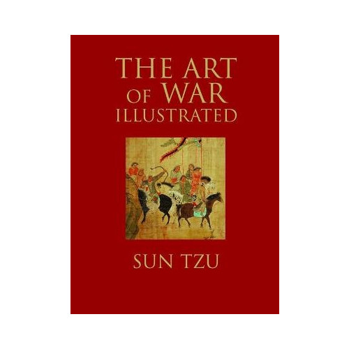 Sun Tzu The Art of War Illustrated (inbunden, eng)