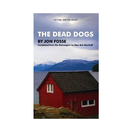 Jon Fosse The Dead Dogs (pocket, eng)
